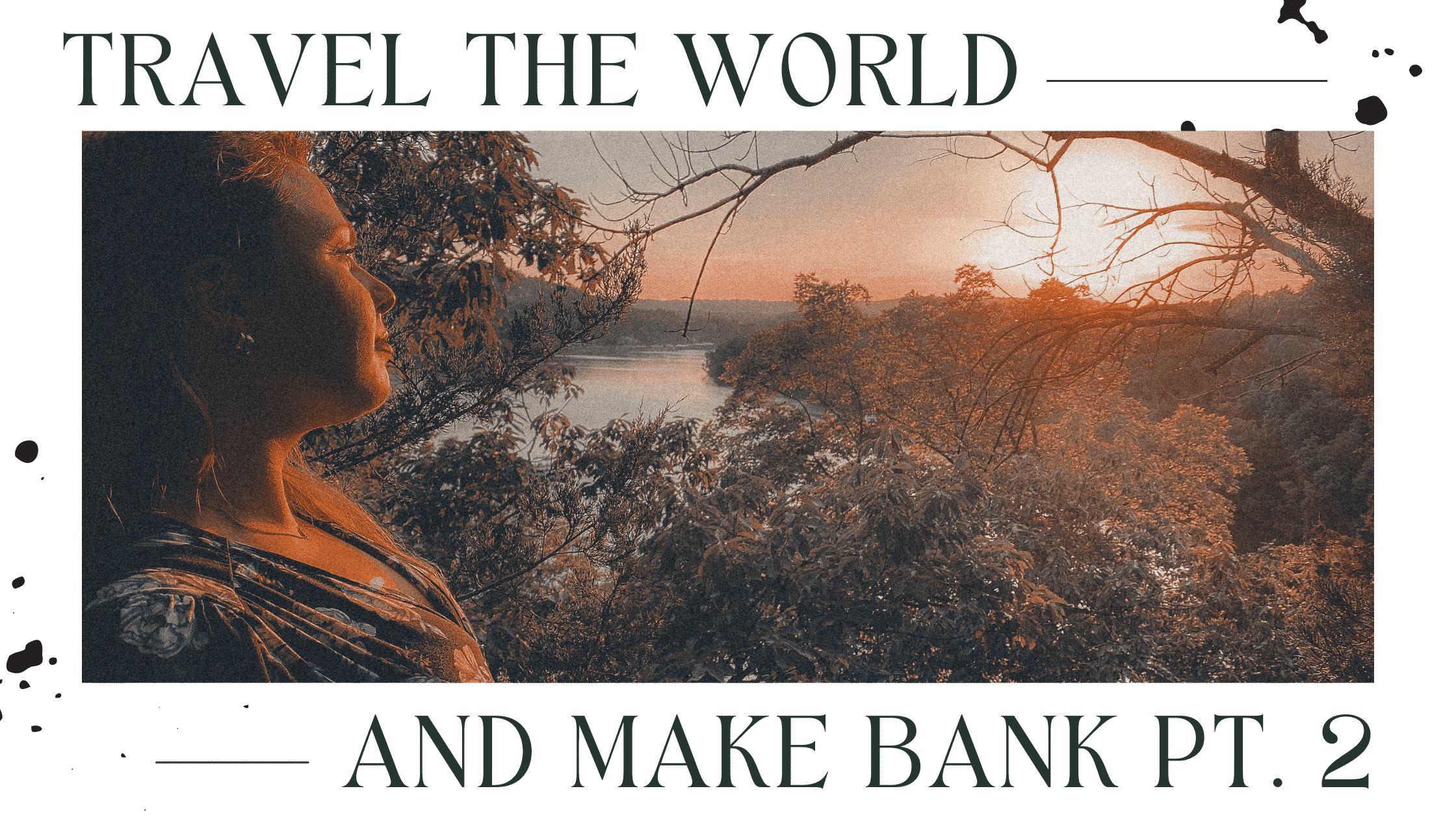 Travel the world and make bank