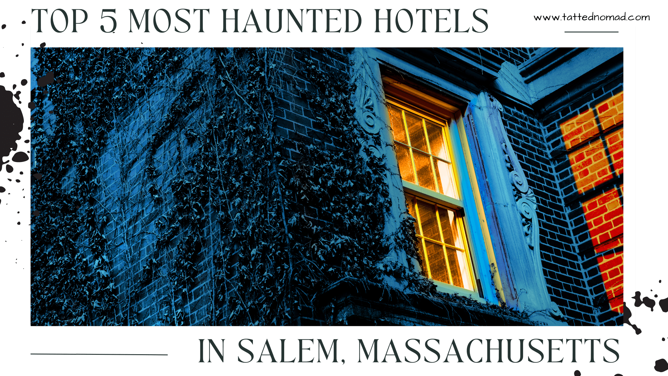 haunted hotels in Salem Massachusetts banner