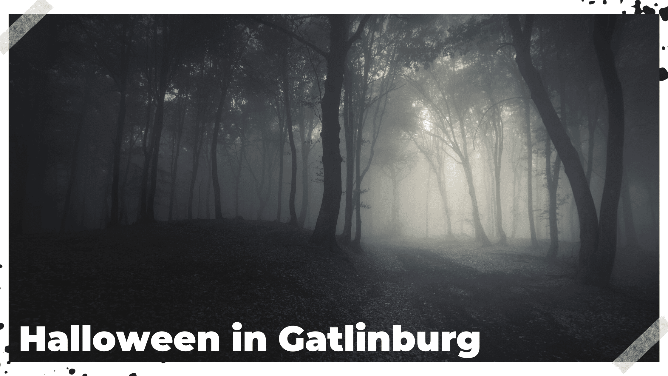 Halloween in Gatlinburg and spooky things to do for Halloween